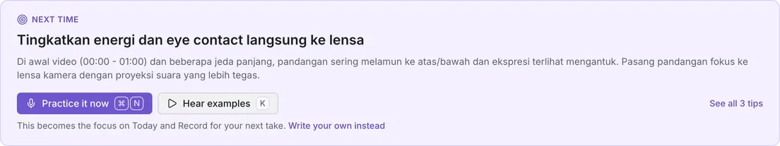 The Next time card, written in Indonesian because the take was: improve vocal energy and eye contact straight into the lens, with evidence from the first minute of the take and a Practice it now button.